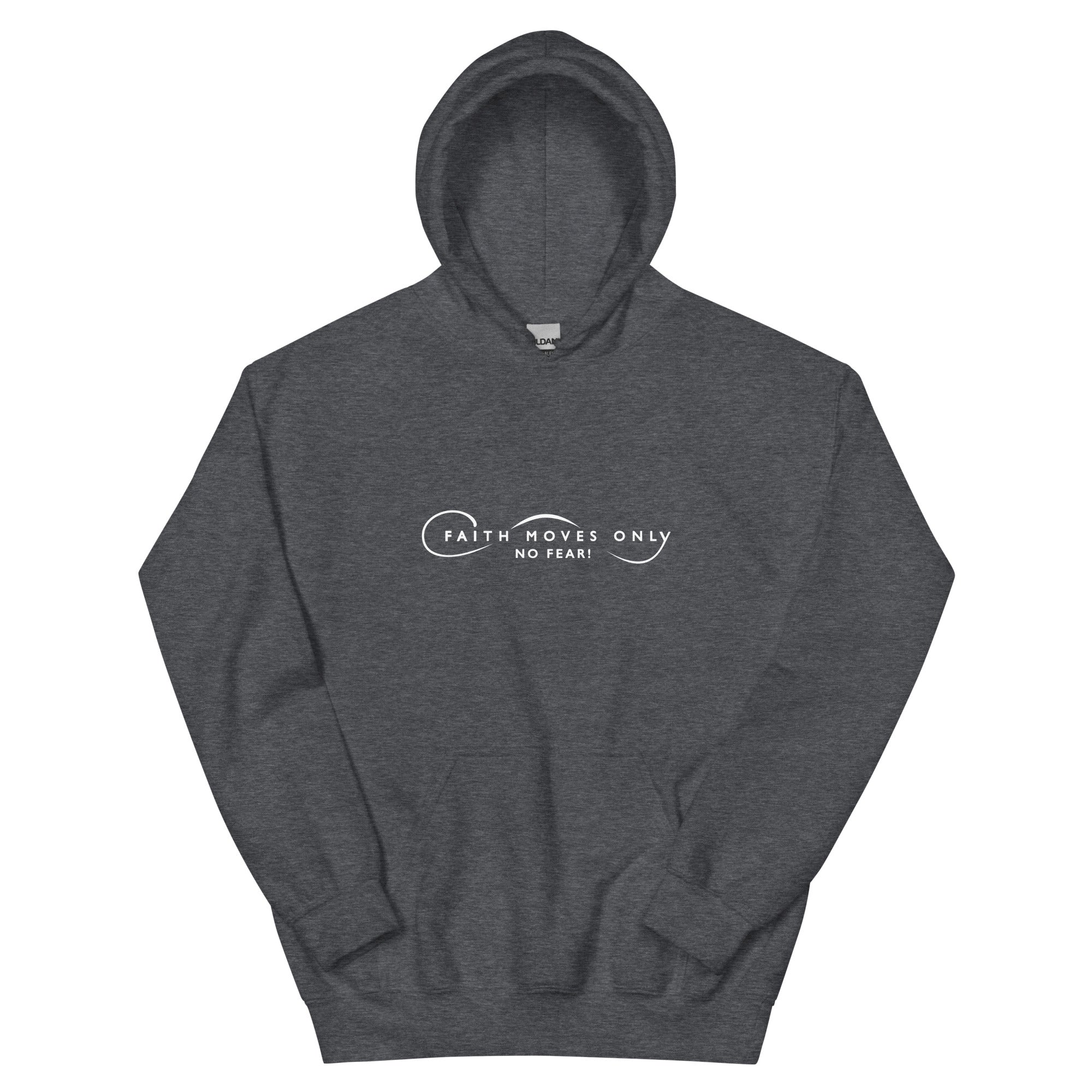 Faith Moves Only Logo No Fear Unisex Hoodie