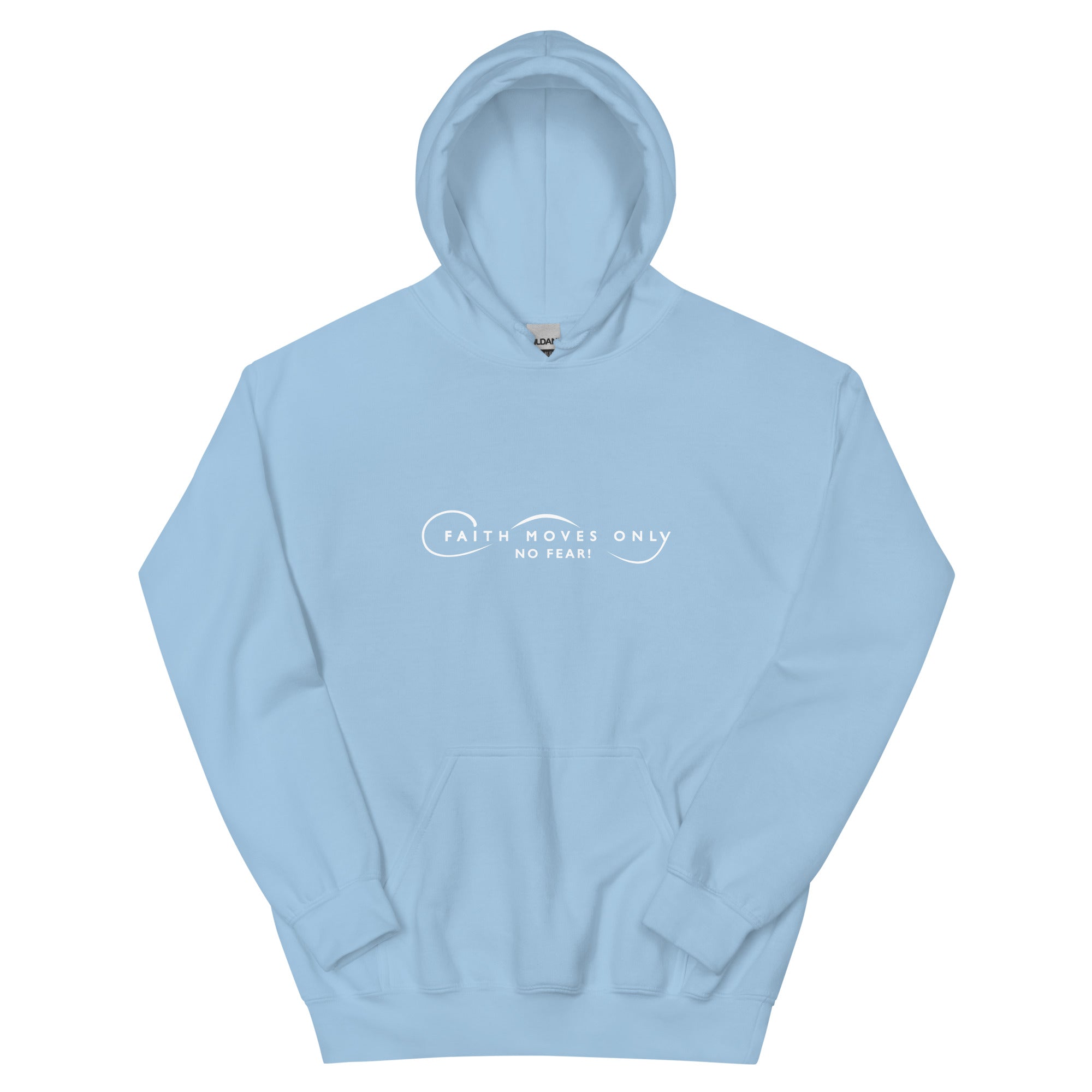 Faith Moves Only Logo No Fear Unisex Hoodie