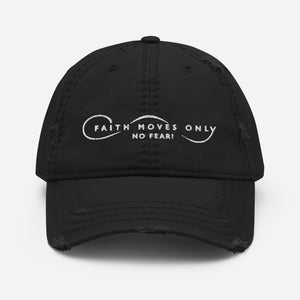 Faith Moves Only Distressed Hat