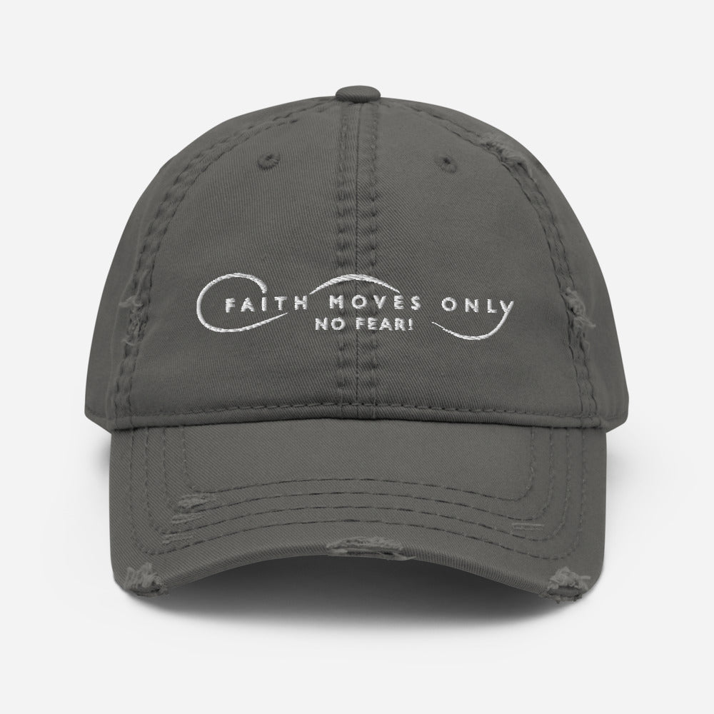 Faith Moves Only Distressed Hat