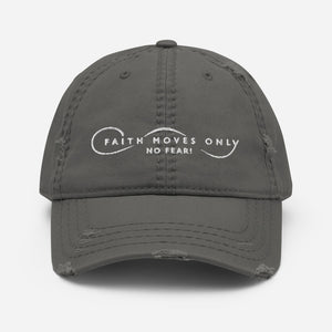 Faith Moves Only Distressed Hat