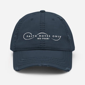 Faith Moves Only Distressed Hat