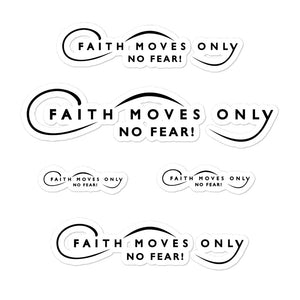 Faith Moves Only Logo Bubble-free stickers